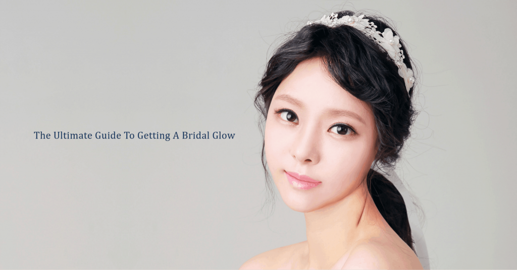 guide to achieving a bridal glow