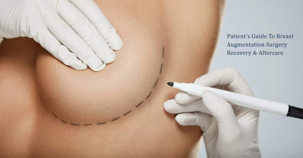 patient's guide to recovery and after care - breast augmentation with implants