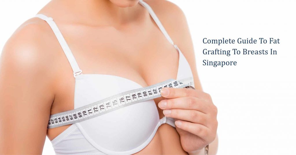 complete guide to fat grafting to breast