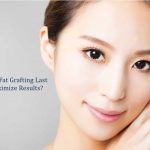 How Long Does Fat Grafting Last | Dream Plastic Surgery