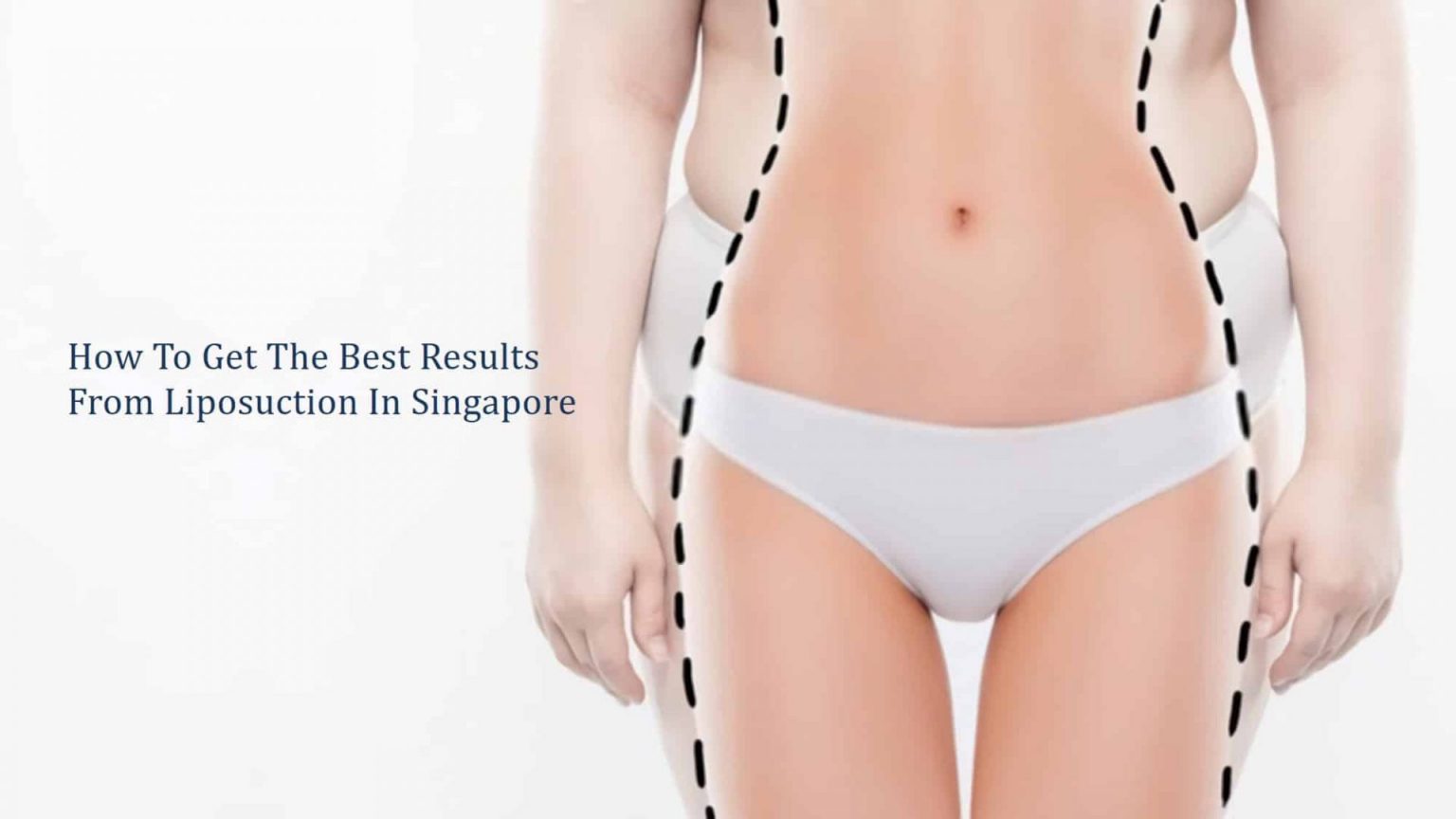 how to get the best results from your liposuction procedure