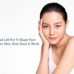 face thread lift for v-shaped face and tighter skin