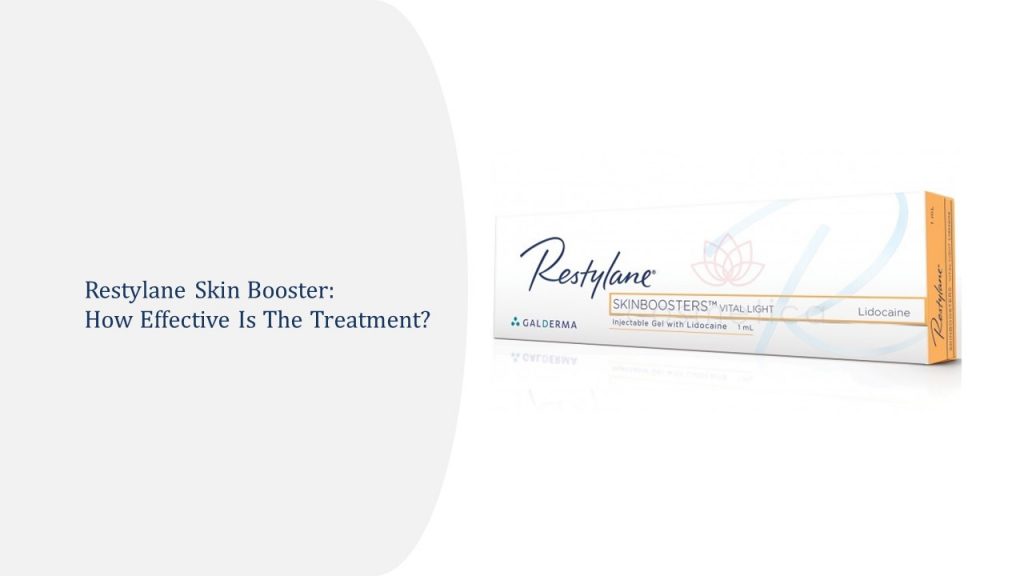 restylane skin booster- how effective is the treatment