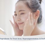 skin care ingredients to treatment acne hyperpigmentation