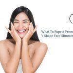 what to expect from v shape face slimming treatment