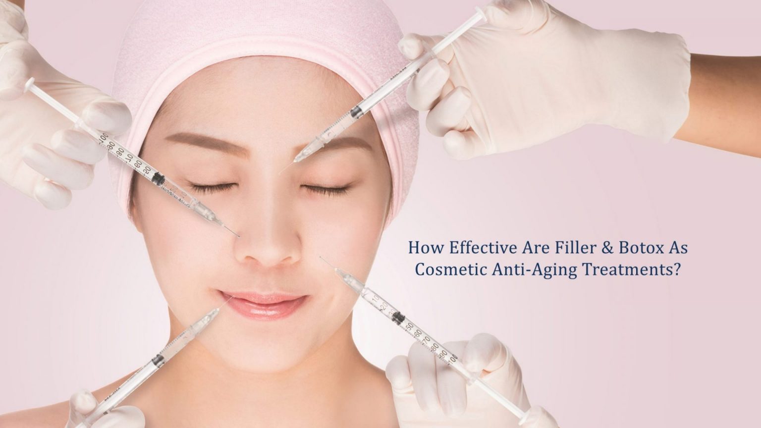 how effective are filler botox as cosmetic anti aging treatments