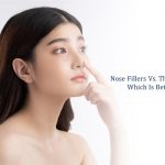 nose fillers vs thread lift - which is better