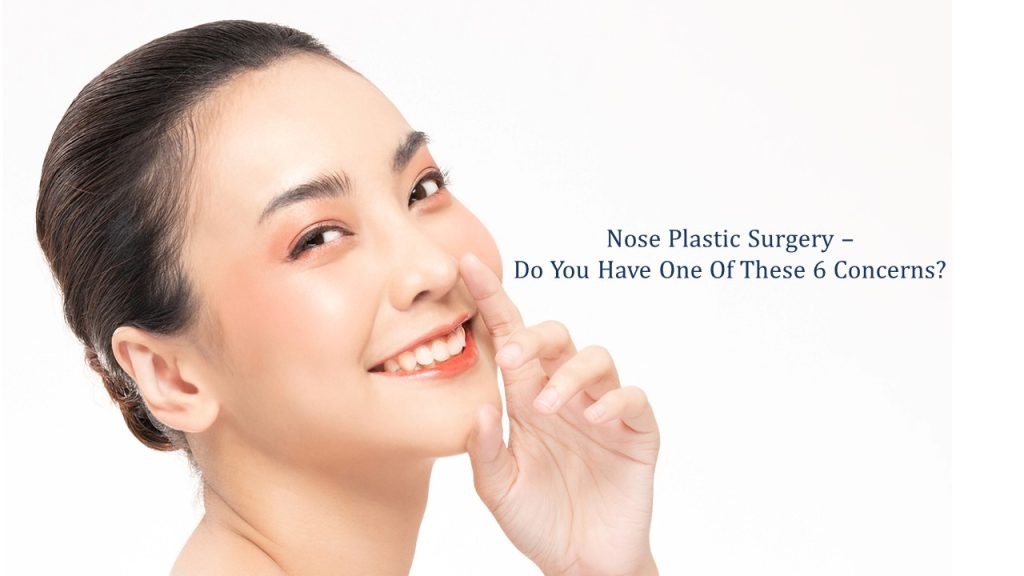 nose plastic surgery - do you have one of these concerns