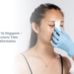 rhinoplasty in singapore - cost recovery and key information