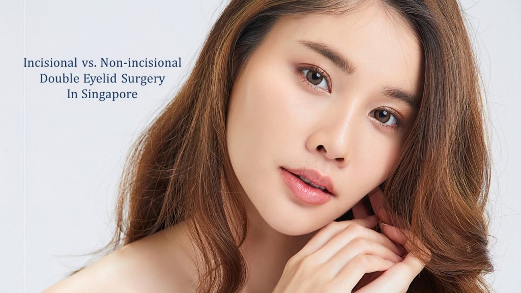 incisional vs non-incisional double eyelid surgery
