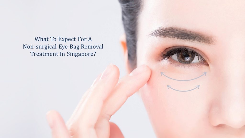 non-surgical eye bag removal treatment singapore