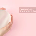 6 Common Breast Implant Myths That Have Been Debunked